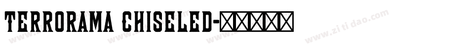 Terrorama Chiseled字体转换